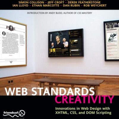 خرید و دانلود نسخه کامل کتاب Web Standards Creativity: Innovations in Web Design with XHTML, CSS, and DOM Scripting