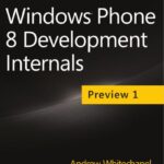 خرید و دانلود نسخه کامل کتاب Whitechapel Andrew and McKenna Sean. Windows Phone 8 Development Internals. Preview 1