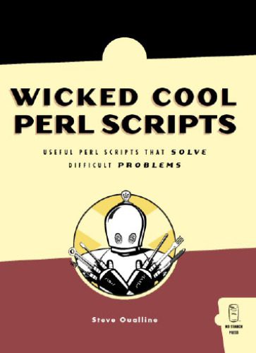 خرید و دانلود نسخه کامل کتاب Wicked Cool Perl Scripts: Useful Perl Scripts That Solve Difficult Problems_68791f489ebfe.jpeg خرید و دانلود نسخه کامل کتاب Wicked Cool Perl Scripts: Useful Perl Scripts That Solve Difficult Problems