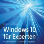 خرید و دانلود نسخه کامل کتاب Windows 10 für Experten: Insider-Wissen – praxisnah und kompetent