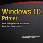 خرید و دانلود نسخه کامل کتاب Windows 10 Primer: What to Expect from Microsoft’s New Operating System