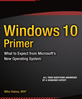 خرید و دانلود نسخه کامل کتاب Windows 10 Primer: What to Expect from Microsoft’s New Operating System