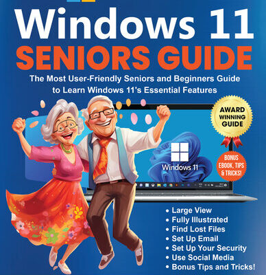 خرید و دانلود نسخه کامل کتاب WINDOWS 11 SENIORS GUIDE: The Most User-Friendly Seniors and Beginners Manual to Learn Windows 11’s Essential Features