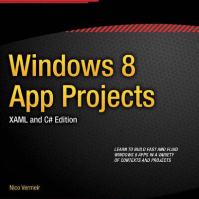 خرید و دانلود نسخه کامل کتاب Windows 8 App Projects – XAML and C# Edition