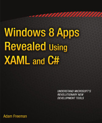 خرید و دانلود نسخه کامل کتاب Windows 8 Apps Revealed Using XAML and C#