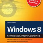 خرید و دانلود نسخه کامل کتاب Windows 8: Konfiguration, Internet, Sicherheit