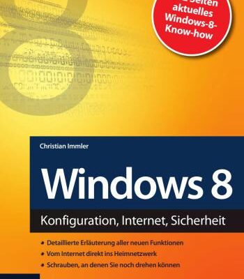 خرید و دانلود نسخه کامل کتاب Windows 8: Konfiguration, Internet, Sicherheit