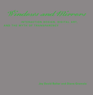 خرید و دانلود نسخه کامل کتاب Windows and Mirrors: Interaction Design, Digital Art, and the Myth of Transparency (Leonardo Books)