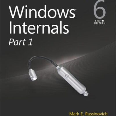 خرید و دانلود نسخه کامل کتاب Windows Internals, Part 1: Covering Windows Server® 2008 R2 and Windows 7