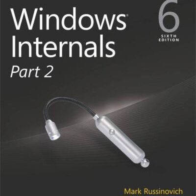 خرید و دانلود نسخه کامل کتاب Windows Internals, Part 2: Covering Windows Server® 2008 R2 and Windows 7