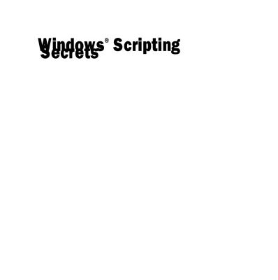 خرید و دانلود نسخه کامل کتاب Windows Scripting secrets