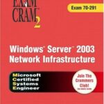 خرید و دانلود نسخه کامل کتاب Windows Server 2003 Network Infrastructure Exam Cram 2 (Exam 70-291)