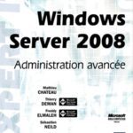 خرید و دانلود نسخه کامل کتاب Windows Server 2008 : administration avancée