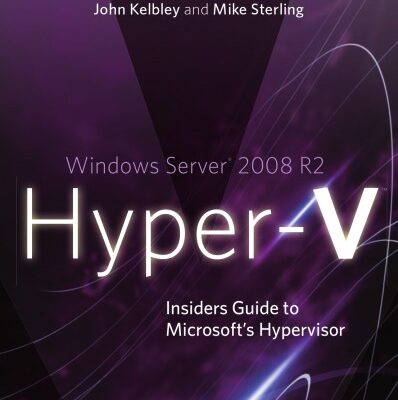 خرید و دانلود نسخه کامل کتاب Windows Server 2008 R2 Hyper-V: Insiders Guide to Microsoft’s Hypervisor
