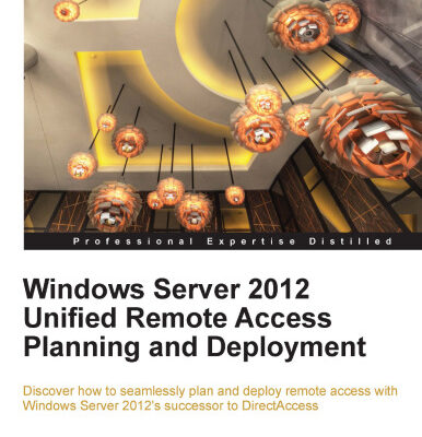 خرید و دانلود نسخه کامل کتاب Windows Server 2012 Unified Remote Access Planning and Deployment