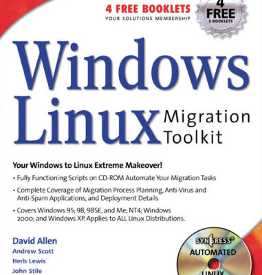 خرید و دانلود نسخه کامل کتاب Windows to Linux Migration Toolkit: Your Windows to Linux Extreme Makeover