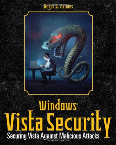 خرید و دانلود نسخه کامل کتاب Windows Vista Security: Securing Vista Against Malicious Attacks