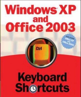 خرید و دانلود نسخه کامل کتاب Windows XP and Office 2003 Keyboard Shortcuts