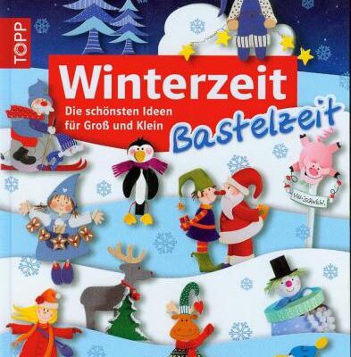 خرید و دانلود نسخه کامل کتاب Winterzeit, Bastelzeit: Die sch#246;nsten Ideen f#252;r Gro#223; und Klein