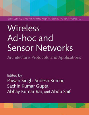 خرید و دانلود نسخه کامل کتاب Wireless Ad-hoc and Sensor Networks: Architecture, Protocols, and Applications