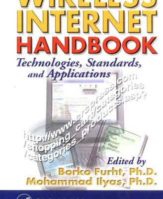 خرید و دانلود نسخه کامل کتاب Wireless Internet Handbook: Technologies, Standards and Applications