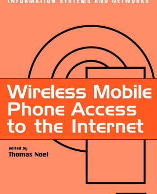 خرید و دانلود نسخه کامل کتاب Wireless Mobile Phone Access to the Internet (Innovative Technology Series)