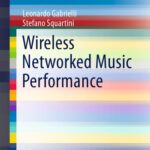 خرید و دانلود نسخه کامل کتاب Wireless Networked Music Performance
