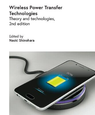 خرید و دانلود نسخه کامل کتاب Wireless Power Transfer Technologies: Theory and technologies, 2nd Edition