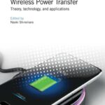 خرید و دانلود نسخه کامل کتاب Wireless Power Transfer: Theory, technology, and applications