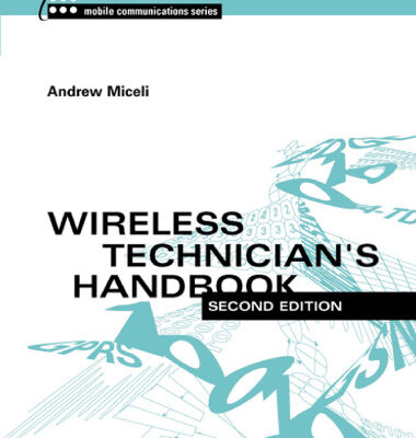خرید و دانلود نسخه کامل کتاب Wireless Technician’s Handbook (Artech House Mobile Communications Library) 2nd edition