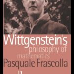 خرید و دانلود نسخه کامل کتاب Wittgenstein’s Philosophy of Mathematics