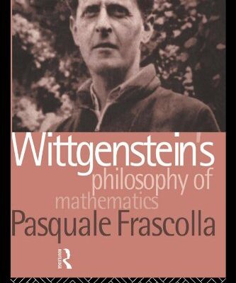 خرید و دانلود نسخه کامل کتاب Wittgenstein’s Philosophy of Mathematics
