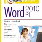 خرید و دانلود نسخه کامل کتاب Word 2010 PL. Ćwiczenia praktyczne