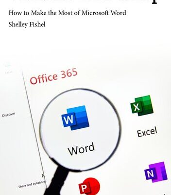 خرید و دانلود نسخه کامل کتاب Word 365 for Desktop: How to Make the Most of Microsoft Word