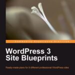 خرید و دانلود نسخه کامل کتاب WordPress 3 Site Blueprints + Samples