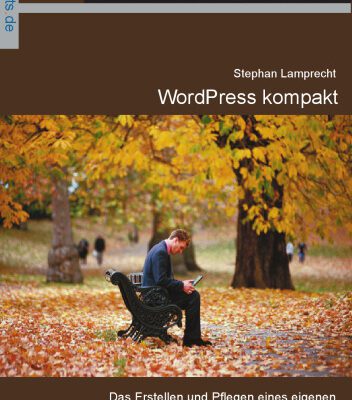خرید و دانلود نسخه کامل کتاب WordPress kompakt: [das Erstellen und Pflegen eines eigenen Weblogs kann so einfach sein]