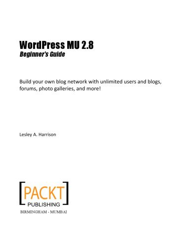 خرید و دانلود نسخه کامل کتاب WordPress MU 2.8 : beginner’s guide : build your own blog network with unlimited users and blogs, forums, photo galleries, and more!_6864582ba5b14.jpeg خرید و دانلود نسخه کامل کتاب WordPress MU 2.8 : beginner’s guide : build your own blog network with unlimited users and blogs, forums, photo galleries, and more!