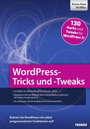 خرید و دانلود نسخه کامل کتاب WordPress-Tricks und -Tweaks_68643a7521071.jpeg خرید و دانلود نسخه کامل کتاب WordPress-Tricks und -Tweaks