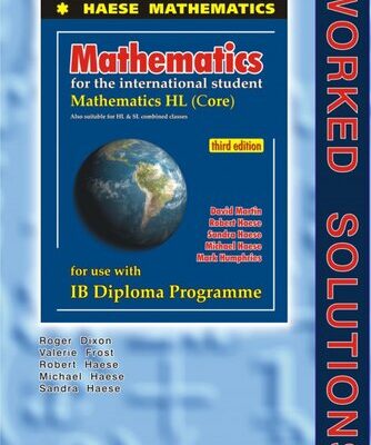 خرید و دانلود نسخه کامل کتاب Worked Solutions – Mathematics HL (Core) – Third Edition – Haese 2013