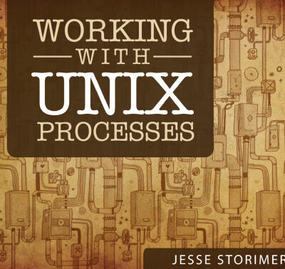 خرید و دانلود نسخه کامل کتاب Working With Unix Processes
