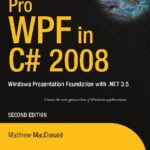 خرید و دانلود نسخه کامل کتاب WPF. Windows Presentation Foundation в .NET 3.5 с примерами на C# 2008 для профессионалов