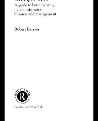 خرید و دانلود نسخه کامل کتاب Writing at Work: A Guide to Better Writing Administration, Business and Management