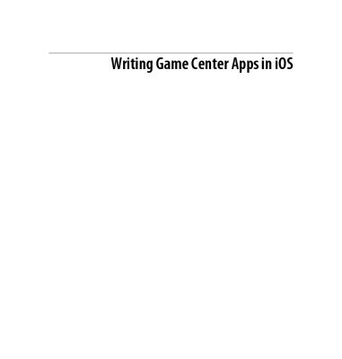 خرید و دانلود نسخه کامل کتاب Writing Game Center Apps in iOS: Bringing Your Players Into the Game
