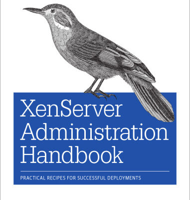 خرید و دانلود نسخه کامل کتاب XenServer Administration Handbook: Practical Recipes for Successful Deployments