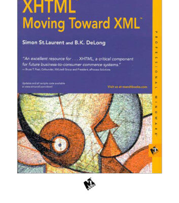 خرید و دانلود نسخه کامل کتاب XHTML: Moving Toward XML