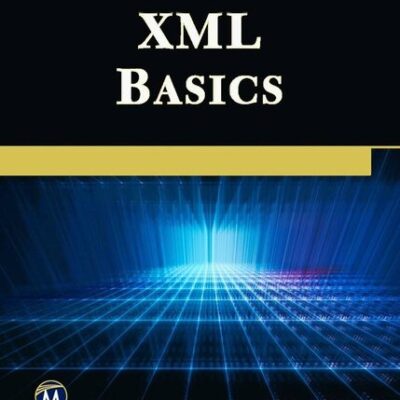 خرید و دانلود نسخه کامل کتاب XML Basics. Notes and everything about XML 2024