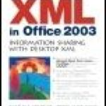 خرید و دانلود نسخه کامل کتاب XML in Office 2003: Information Sharing with Desktop XML