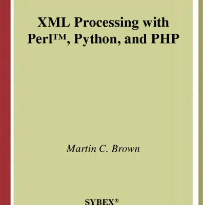 خرید و دانلود نسخه کامل کتاب XML Processing with Perl, Python, and PHP