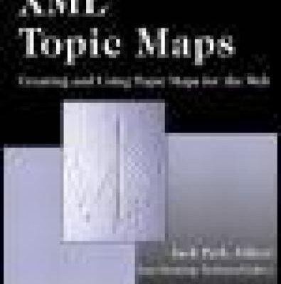 خرید و دانلود نسخه کامل کتاب XML Topic Maps, Creating and Using Topic Maps for the Web