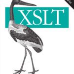 خرید و دانلود نسخه کامل کتاب XSLT: mastering XML transformations